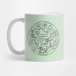 Universally Recognized as a Mature and Responsible Adult - Circular Gallifreyan Mug